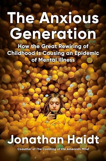The Anxious Generation: How the Great Rewiring of Childhood Is Causing an Epidemic of Mental Illn... | Amazon (US)