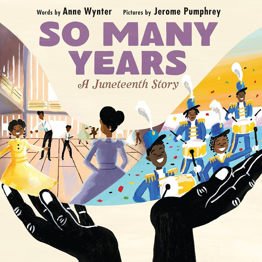 So Many Years: A Juneteenth Story \u2013 A Radiant Picture Book about Black Resilience and Joy fo... | Amazon (US)