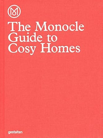 The Monocle Guide to Cosy Homes (Monocle Book Collection)     Hardcover – August 27, 2015 | Amazon (US)