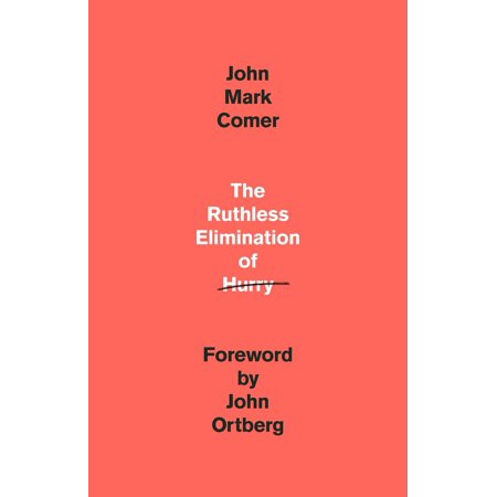 The Ruthless Elimination of Hurry - eBook | Walmart (US)
