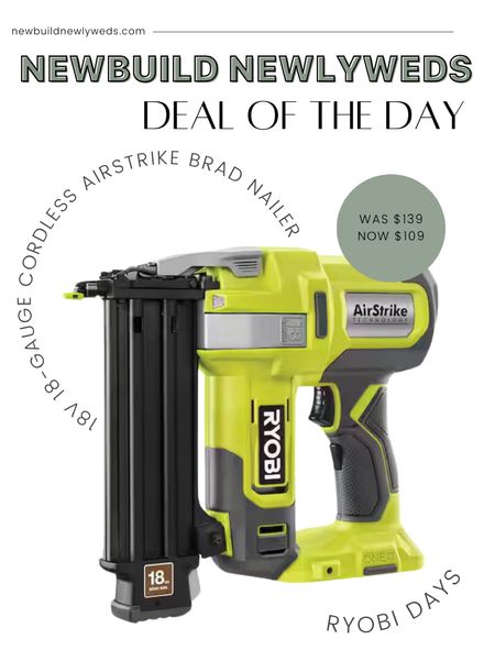 A Brad Nailer is a must have for any DIYer! We love all of our Ryobi tools but this is for sure one of our most used! Grab it now for only $109 during Home Depot’s Ryobi Days sale! 

#LTKSaleAlert #LTKFindsUnder100 #LTKHome