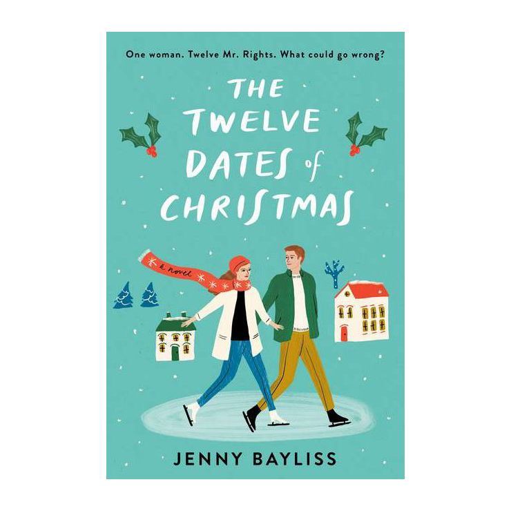 The Twelve Dates of Christmas - by Jenny Bayliss (Paperback) | Target