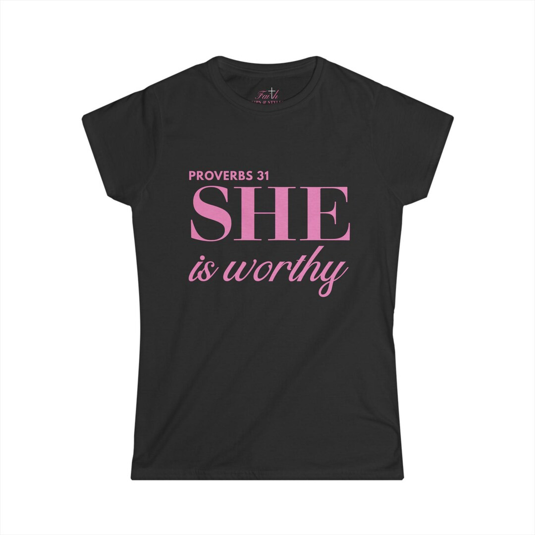 Proverbs 31 She is Worthy Tee | Child of God Shirt | Etsy (US)