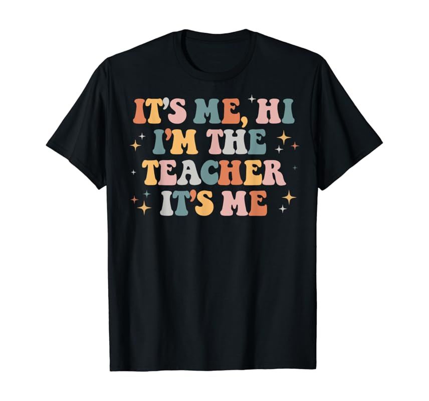 Groovy Its Me Hi Im The Teacher It’s Me Back To School Gifts T-Shirt | Amazon (US)