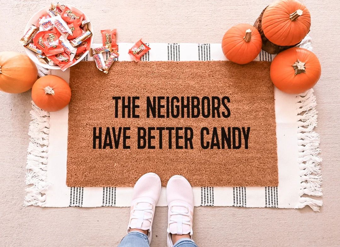 Neighbors Have Better Candy Doormat, Halloween Doormat, Halloween Door Mat, Funny Doormat, Funny ... | Etsy (US)
