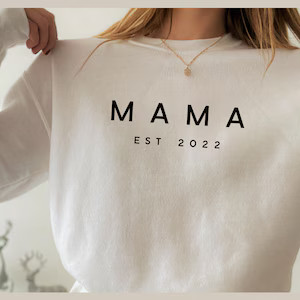 Mama  EST 2022  Sweatshirt OR Shirt // Mothers Day Gift / | Etsy Canada | Etsy (CAD)