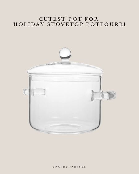 Clear Pot for Stovetop Potpourri 

#LTKSeasonal #LTKHoliday #LTKhome