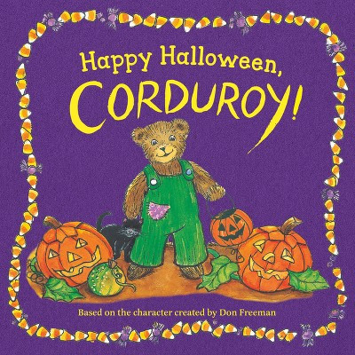 Happy Halloween, Corduroy! - (Board Book) | Target