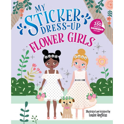 My Sticker Dress-Up: Flower Girls - (Paperback) | Target