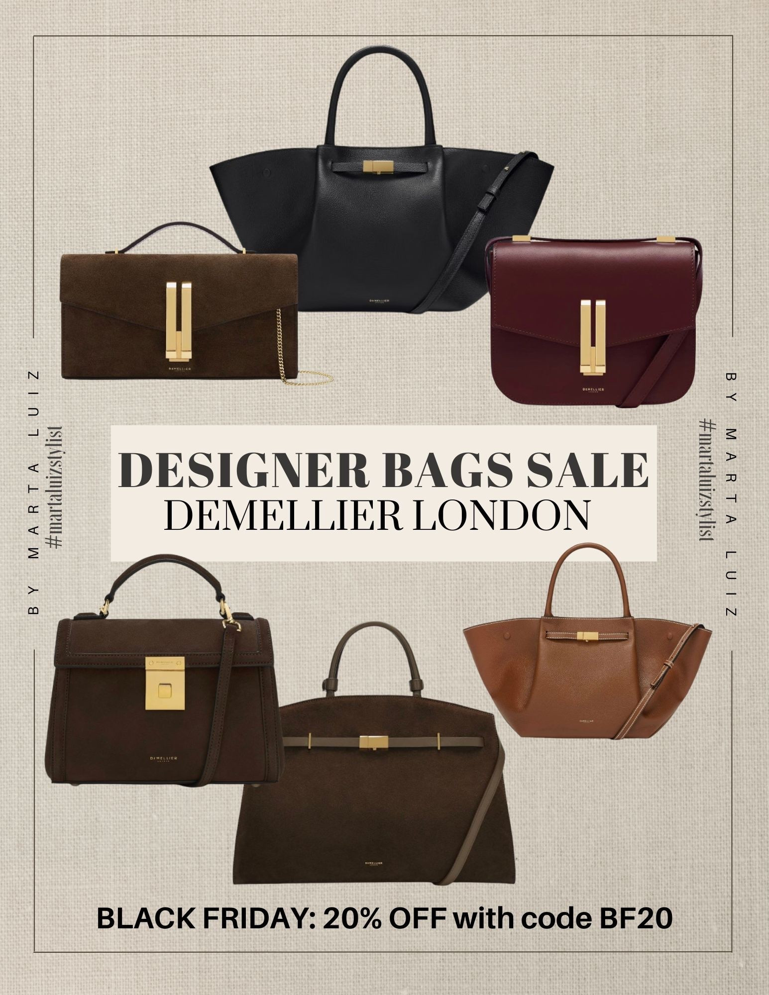 Save 20% on the most elegant & timeless Demellier bags with code “BF20”.
Designer bags Black Friday deals, Demellier London bags, timeless bags, Demellier London sale, classic handbags, luxury handbags.
#demellierlondon #luxurybags #handbagsale

#LTKCyberWeek #LTKGiftGuide #LTKSaleAlert