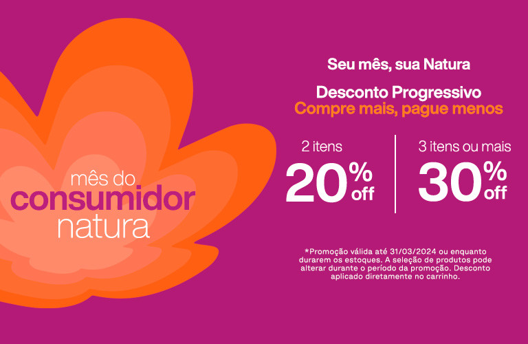 Desconto Progressivo  | Natura BR