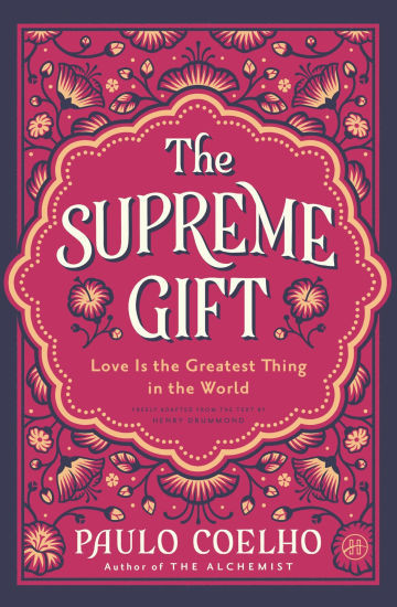 The Supreme Gift: Love Is the Greatest Thing in the World | Barnes & Noble