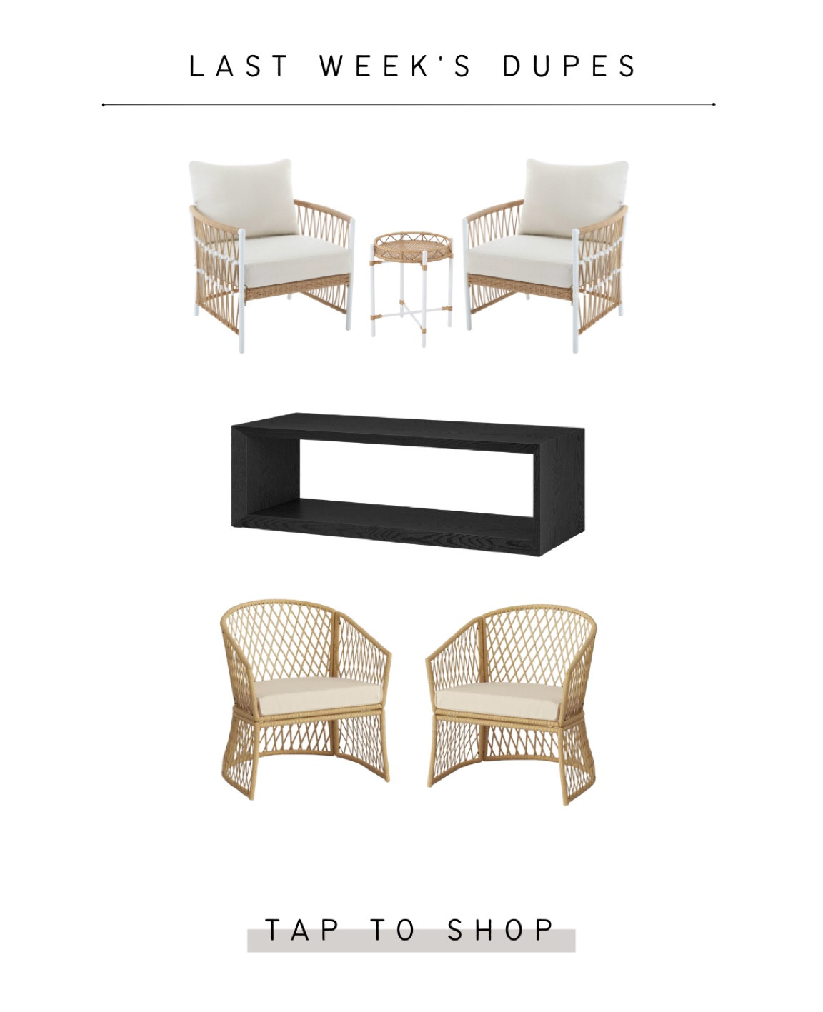 last week’s designer dupes! 

outdoor patio dupe, outdoor patio furniture, black coffee table, pottery barn coffee table dupe, serena & lily dupe 

#LTKsalealert #LTKhome #LTKSeasonal