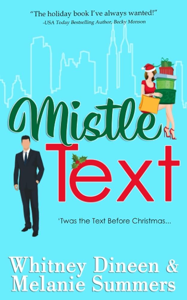 Mistle Text: 'Twas the Text Before Christmas ... (An Accidentally in Love Story) | Amazon (US)