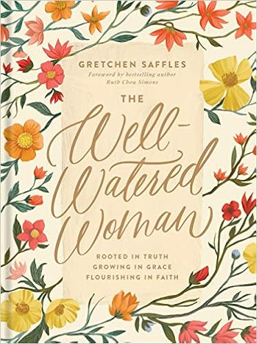 The Well-Watered Woman: Rooted in Truth, Growing in Grace, Flourishing in Faith | Amazon (US)