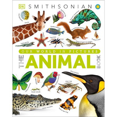 The Animal Book - (DK Our World in Pictures) by  David Burnie (Hardcover) | Target