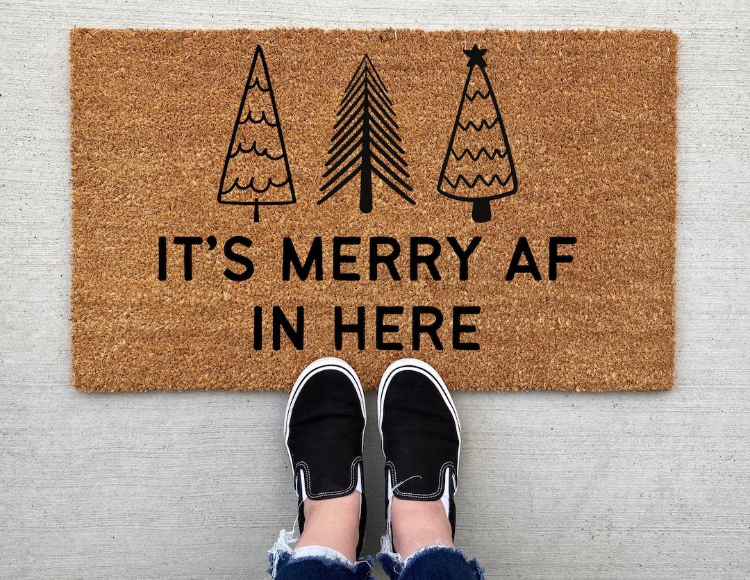 It's Merry AF in Here Christmas doormat, Christmas decor, personalized doormat, funny doormat, welco | Etsy (US)