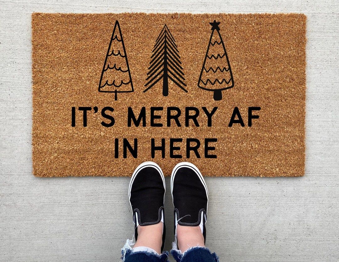 It's Merry AF in Here Christmas doormat, Christmas decor, personalized doormat, funny doormat, welco | Etsy (US)