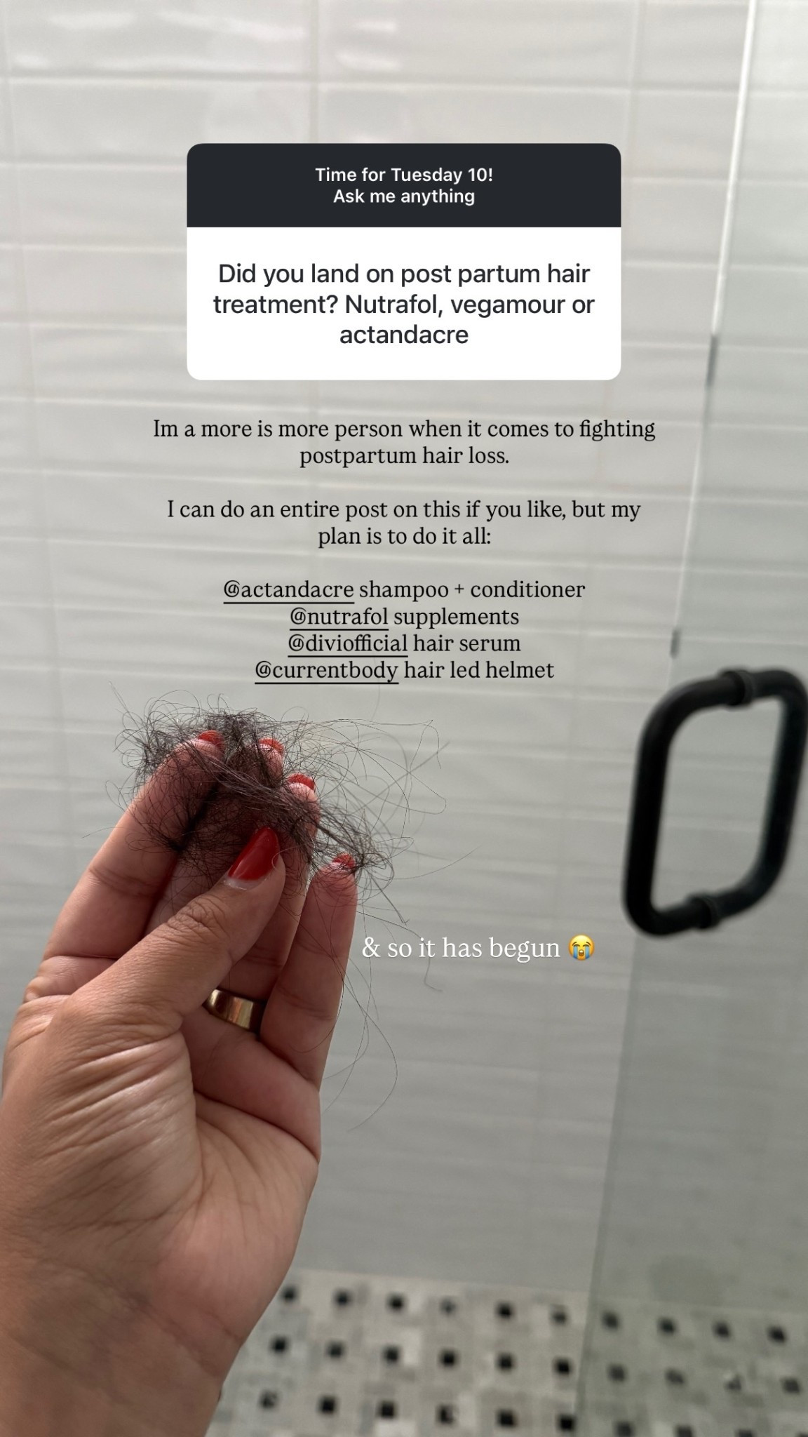So the postpartum hair fall has begun 😭 I'm a more is more person when it comes to fighting postpartum hair loss. I can do an entire post on this if you like, but my plan is to do it all:

@actandacre shampoo + conditioner
@nutrafol supplements
@diviofficial hair serum
@currentbody hair led helmet 

 #LTKMothersDay #LTKmomlife #LTKselfcare