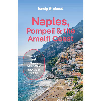 Lonely Planet Naples, Pompeii & the Amalfi Coast - (Travel Guide) 9th Edition by  Eva Sandoval & Abigail Blasi & Virginia Digaetano (Paperback) | Target