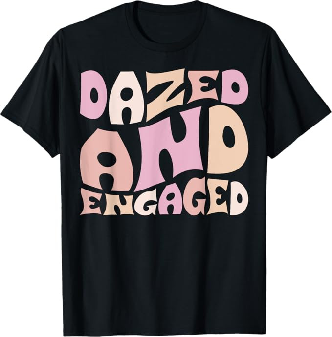 Dazed And Engaged Retro Bachelorette Party Bride Bridesmaids T-Shirt | Amazon (US)