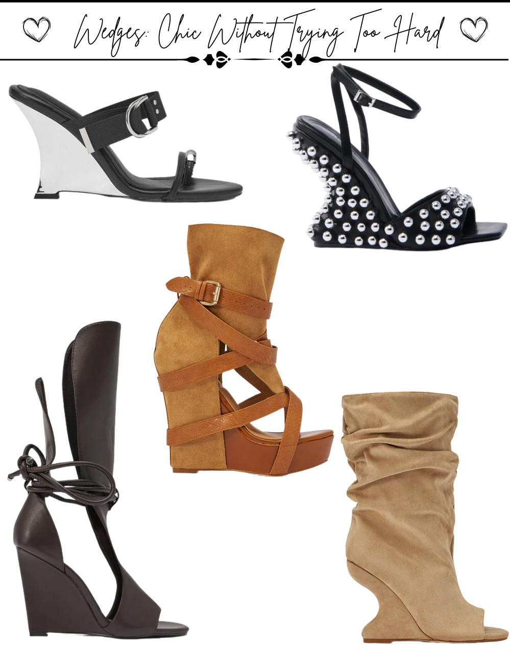 Stepping into something a little different✨
Today it's all about fashion-forward wedge shoes, the kind that instantly make an outfit feel more styled, more intentional, and a little more elevated.

From unique silhouettes to statement details, these aren’t your everyday wedges… they’re the pairs that stand out without trying too hard.

If you’re looking to switch things up from the usual heels or flats, this is your sign.

#wedgeshoes #statementshoes #shoetrends #fashionforward #unique style #ltkfashion 

 #LTKootd #LTKSaleAlert