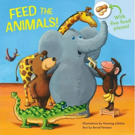 Feed the Animals!, (Board Book) | Walmart (US)