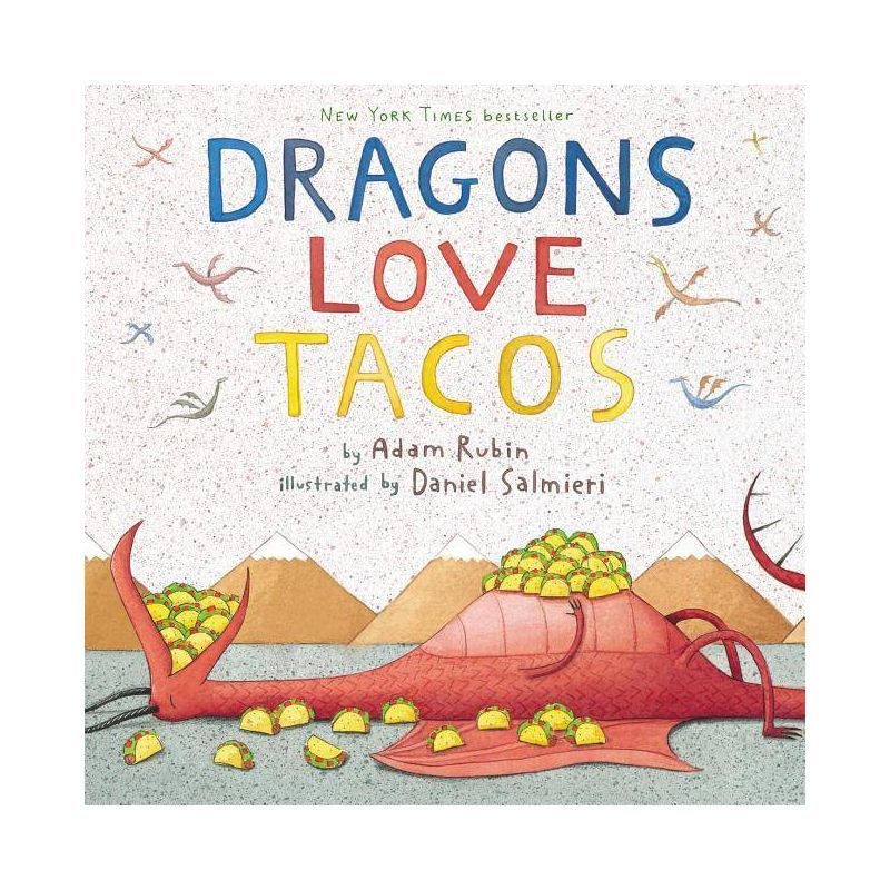 Dragons Love Tacos (Hardcover) by Adam Rubin and Daniel Salmieri | Target