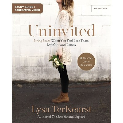 Uninvited Bible Study Guide Plus Streaming Video - by  Lysa TerKeurst (Paperback) | Target