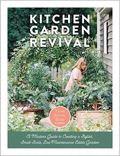 Kitchen Garden Revival: A modern guide to creating a stylish, small-scale, low-maintenance, edibl... | Amazon (US)