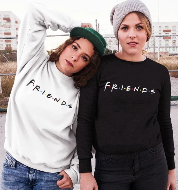 Friends Unisex Crewneck Sweatshirt TV Show Crewneck Girls Shirt Best Friends Sweater Couple TShirt F | Etsy (US)