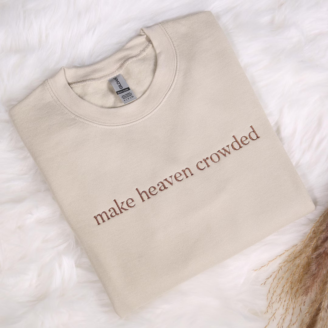 Make Heaven Crowded Embroidered Sweatshirt, Christian Embroidery Hoodie, God is Good Outfit, Fait... | Etsy (US)