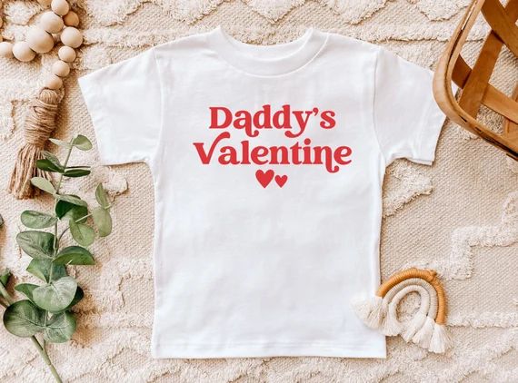 Daddy's Valentine, Toddler T-shirt, Toddler Girl Valentine's Day Shirt, Valentine's Day Outfit, T... | Etsy (US)