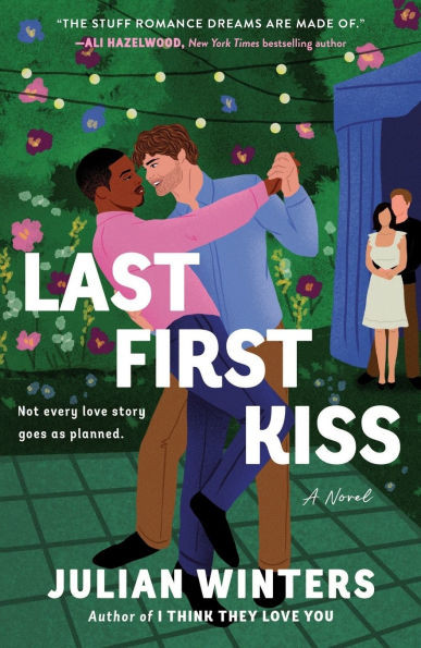 Last First Kiss: A Novel | Barnes & Noble