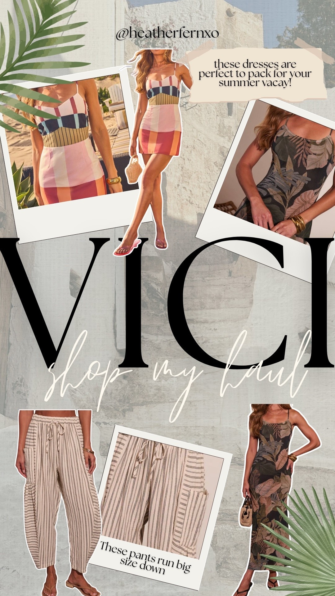 Shop my recent @VICI haul 🌴 love these dresses and can’t wait to pack them for a trip! These pants are so cute but just run so big so make sure to size down. Use code heathersave35 for a discount! 

#vici #summer #dress #vacation #travel #traveloutfit #beachvacation #vacationootd

#LTKootd #LTKTravel #LTKgrwm