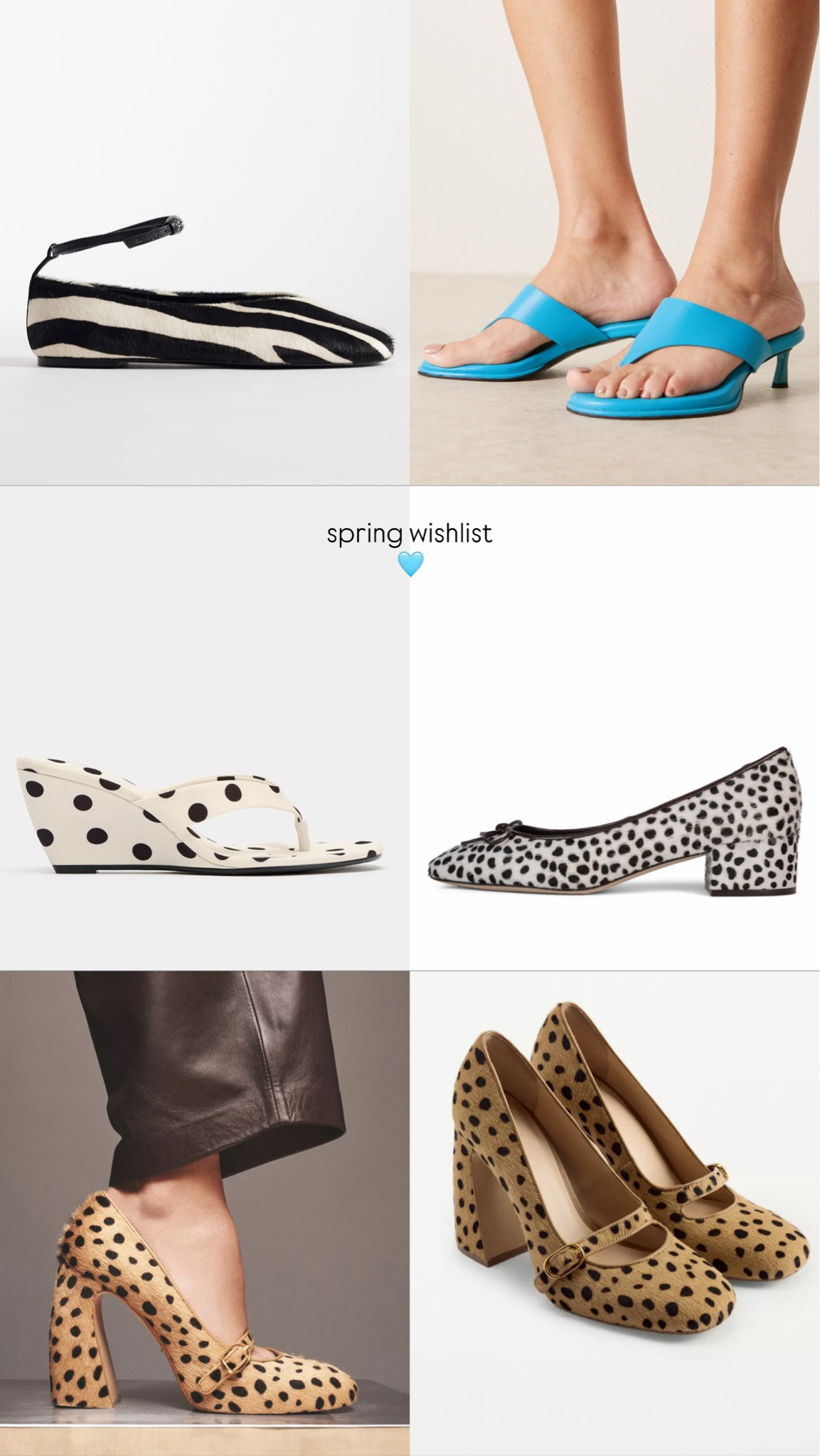 zebra: @mango
blue: @asos
polk dot: @zara
dalmatian white: @jeffreycampbell
tan: @zara