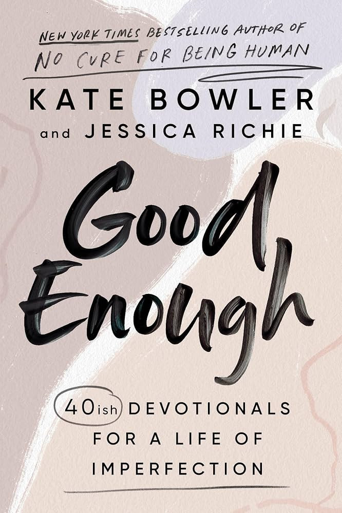 Good Enough: 40ish Devotionals for a Life of Imperfection | Amazon (US)
