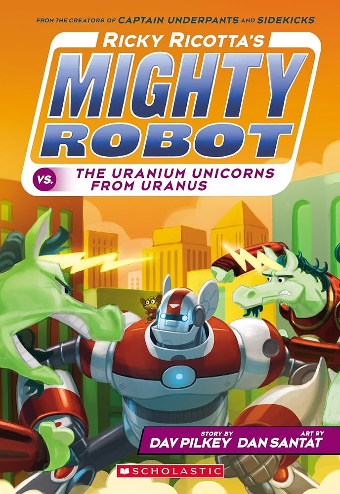 Ricky Ricotta's Mighty Robot vs. The Uranium Unicorns From Uranus | Amazon (US)