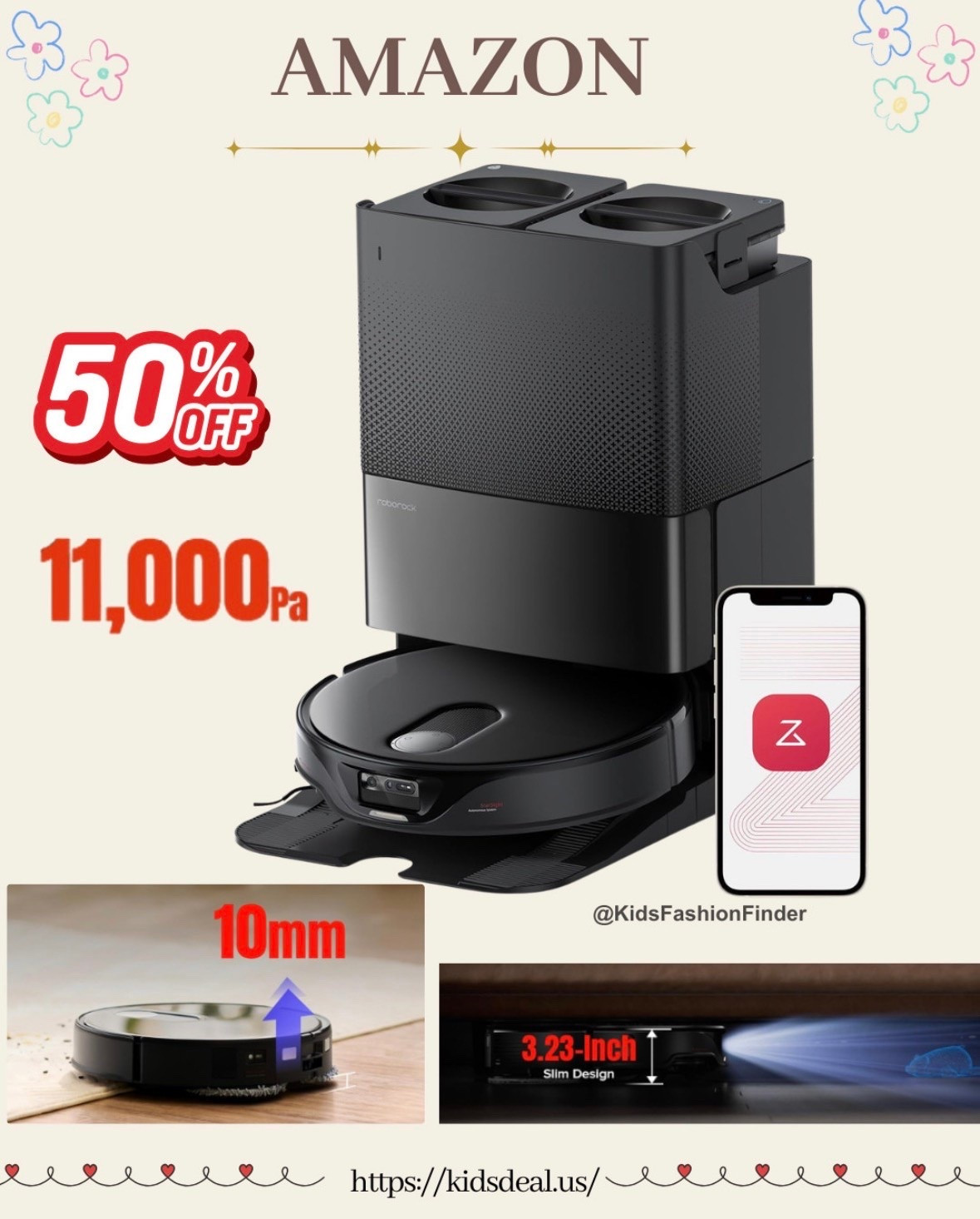 Pet + kid household must-have 🐶👶✨

Ultra-slim 3.23” design — cleans under beds & sofas with ease 🛏️
LiDAR + 3D smart mapping 🤖 no bumping
11000Pa suction + dual rollers = pet hair & crumbs gone 💨

Dual spinning mops 🌀 auto lift on carpet
Auto wash, hot air dry & self-empty 🙌

Hands-free deep clean for busy families 🧡

#momlife #petparents #smarthome #robotvacuum #homecleaning #busymom

#LTKSaleAlert #LTKHome #LTKmomlife