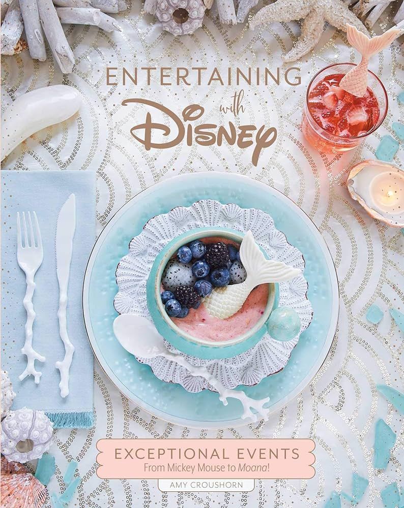 Entertaining with Disney: Exceptional Events From Mickey Mouse to Moana! | Amazon (US)