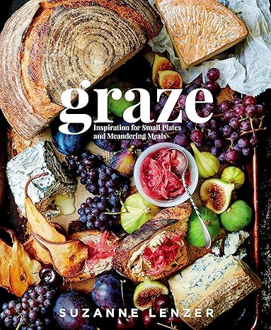 Graze: Inspiration for Small Plates and Meandering Meals: A Charcuterie Cookbook     Hardcover ... | Amazon (US)
