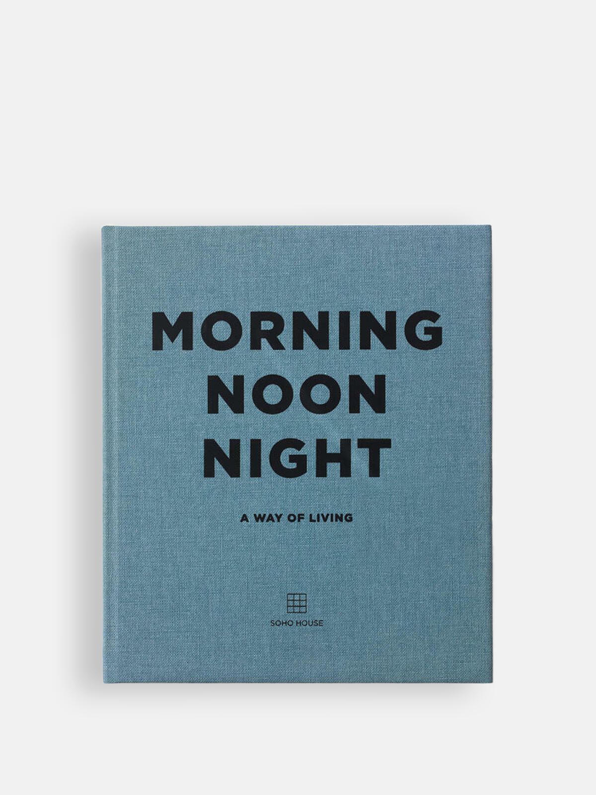 Morning Noon Night Book | Soho Home Ltd