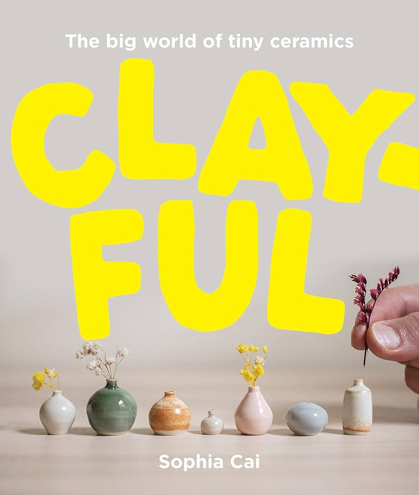 Clayful: The big world of tiny ceramics | Amazon (US)