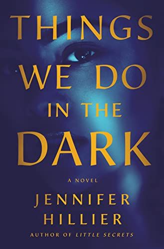 Amazon.com: Things We Do in the Dark: A Novel eBook : Hillier, Jennifer: Books | Amazon (US)