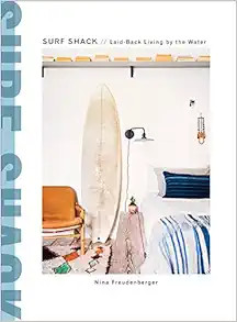 Surf Shack: Laid-Back Living by the Water | Amazon (US)