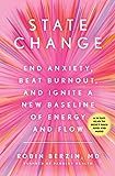 State Change: End Anxiety, Beat Burnout, and Ignite a New Baseline of Energy and Flow     Hardcov... | Amazon (US)