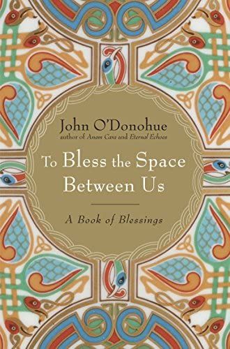 To Bless the Space Between Us: A Book of Blessings | Amazon (US)