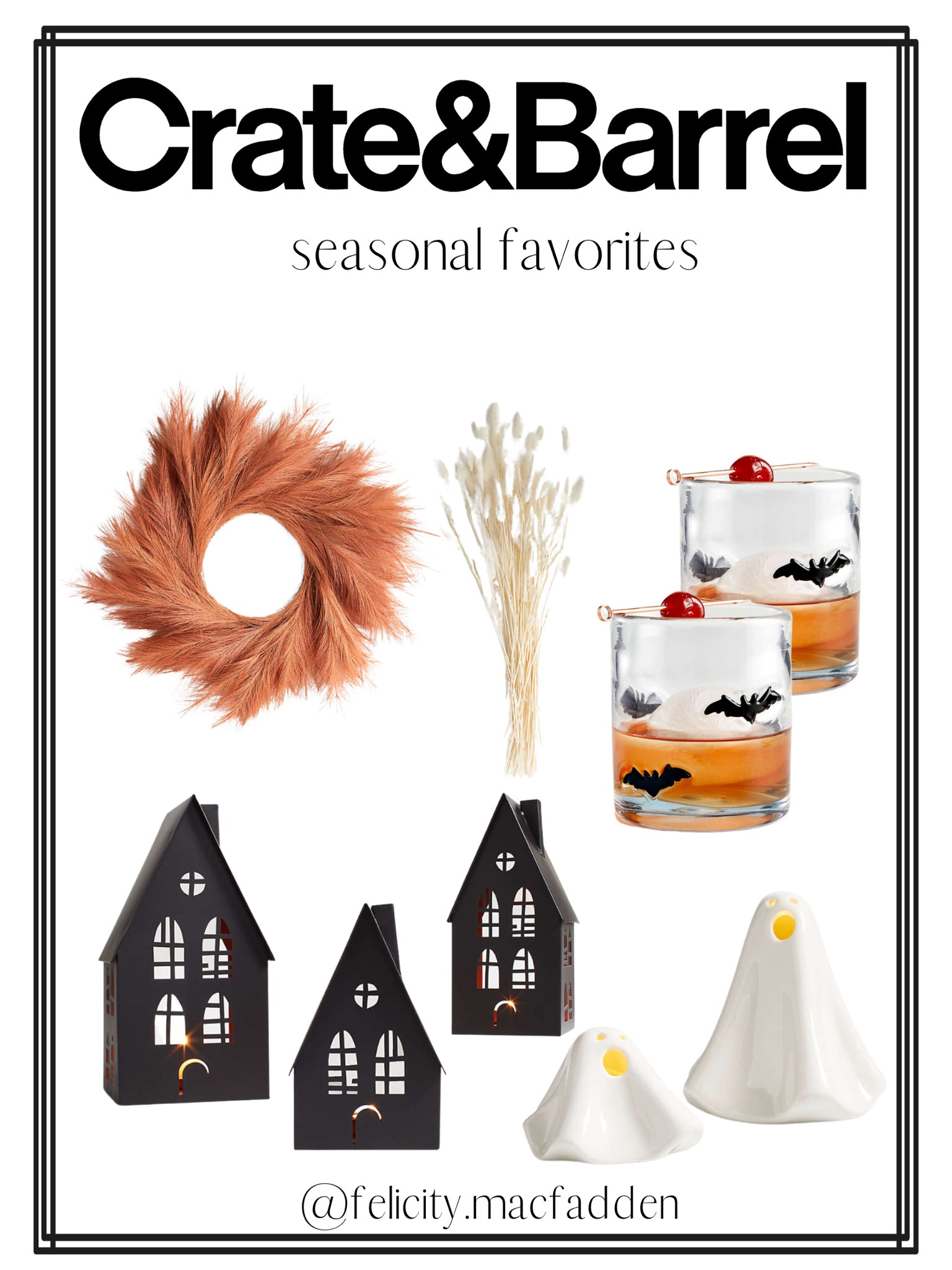 Fall wreath 
Halloween decor 
Lanterns 
Fall porch decor 
Drinking glasses
Kitchen essentials 
Kitchen utensils 
Halloween houses
Ghost lights 
Ceramic decor 
Faux flowers
Dried flowers
Wheat wreath
Crate and Barrel 
Fall decor 
Home decor 
Fall finds
Affordable home decor 
Bats 
Bar decor 
Home essentials 
Everyday must haves 
Vases 
Dining room decor 
Living room decor 
Neutral home decor 
Bathroom essentials 

#LTKunder100 #LTKunder50 #LTKhome #LTKsalealert #LTKfamily #LTKstyletip #LTKHalloween #LTKHoliday #LTKSeasonal