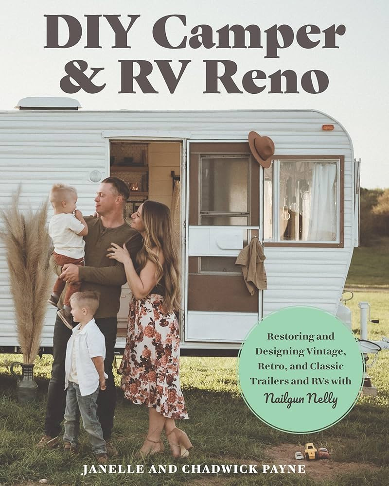 DIY Camper and RV Reno: Restoring and Designing Vintage, Retro, and Classic Trailers and RVs with... | Amazon (US)