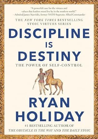 Discipline Is Destiny: The Power of Self-Control (The Stoic Virtues Series)     Hardcover – Sep... | Amazon (US)